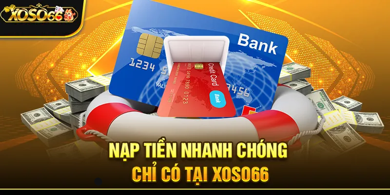 Nạp Tiền Xoso66